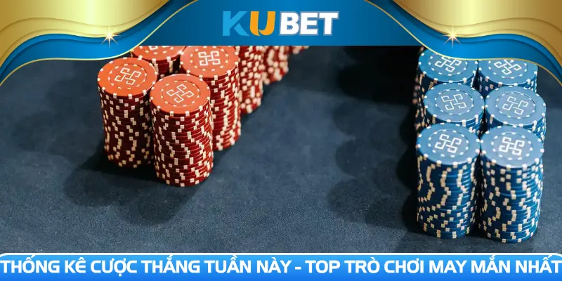 Thống kê cược thắng tuần này